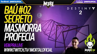 GUIA COMPLETO | LOCALIZAÇÃO DO BAÚ SECRETO #02 MASMORRA PROFECIA  DESTINY 2