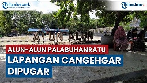 Lapangan Cangehgar-Alun-alun Palabuhanratu Sukabumi Dipugar, Habiskan Dana Sekitar Rp 200 Juta