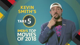 Kevin Smith Breaks Down IMDb's Top Movies of 2018