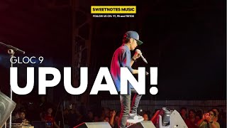 UPUAN | Gloc 9  Sweetnotes Live @ Infanta Pangasinan