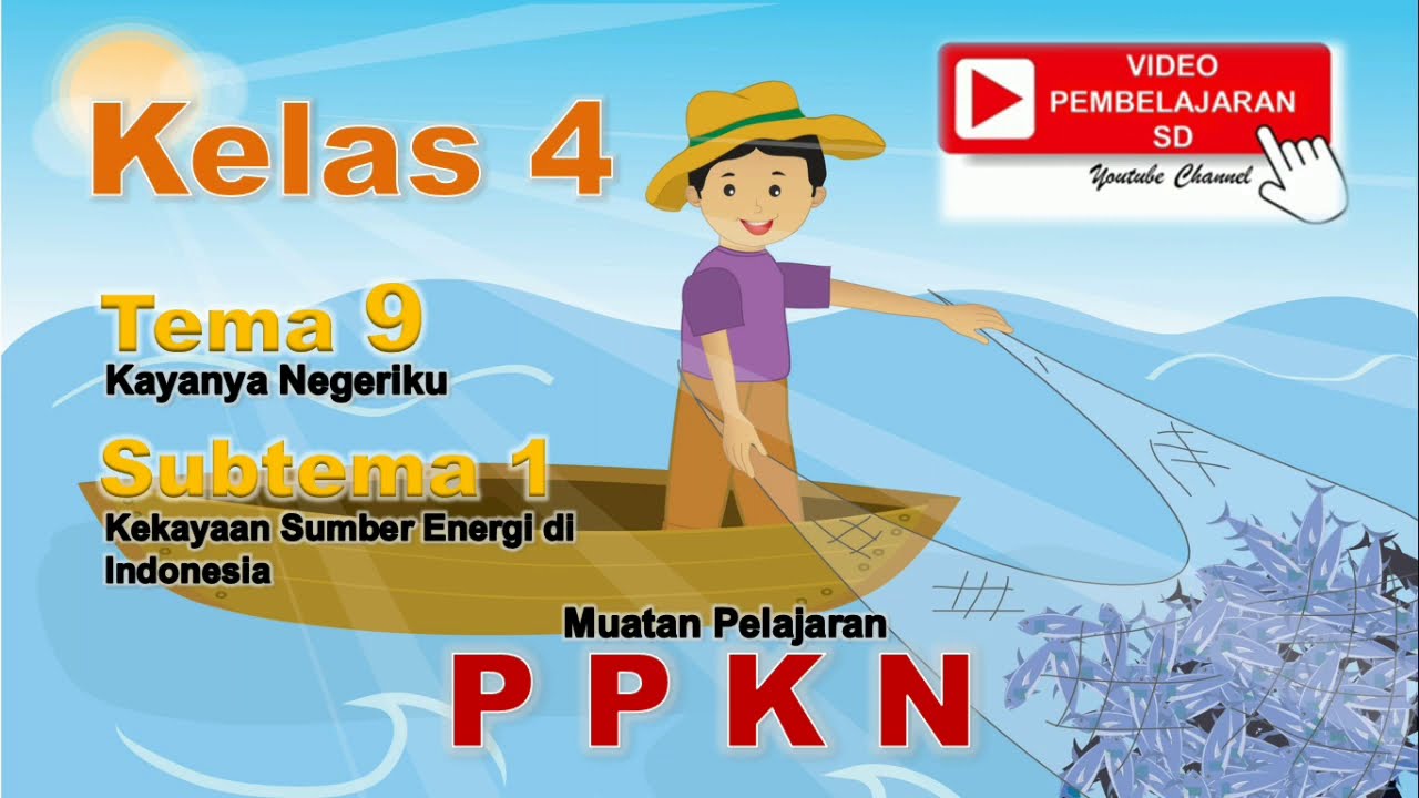 Video Pembelajaran Ppkn Kelas 4 Tema 9 Subtema 1 Youtube Video Pembelajaran Ppkn Kelas 4 Tema 9 Subtema 1 Youtube