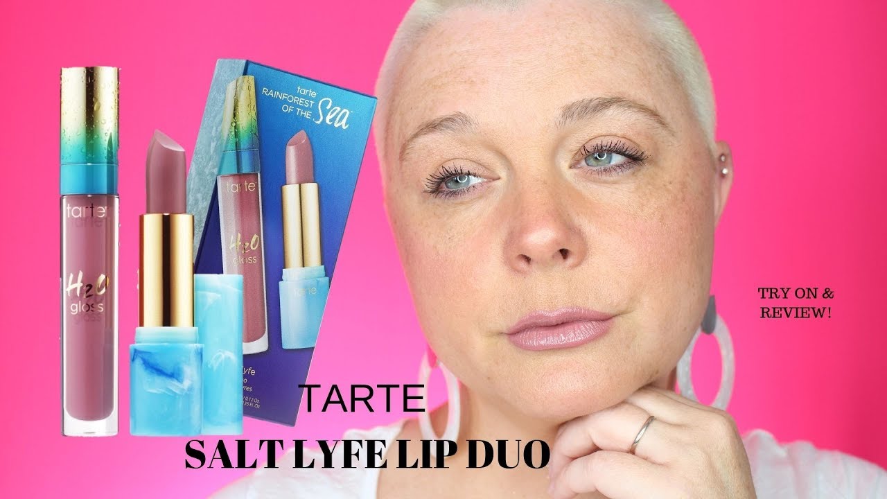 Tarte Rainforest of the Sea Salt Lyfe Lip duo, Try On & Review