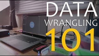 Data Wrangling 101