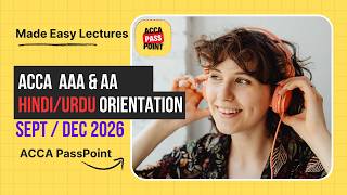 ACCA AA (F8) & Advanced Audit and Assurance (AAA) Dec 2026 Urdu/Hindi Orientation