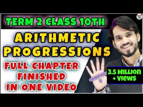 Arithmetic Progression Class 10 | Maths Chapter 5 |  Full Chapter/Exercise/Formula/Sum Formula Of AP