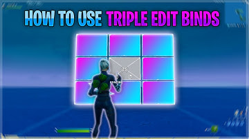 How to use Triple Edit Binds/set it up! - Double your edit speed! | Fortnite #Devourtheprey