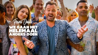 Frans Duijts - We Gaan Het Helemaal Anders Doen (Officiële Videoclip)