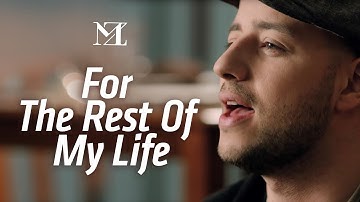 Maher Zain - For The Rest Of My Life | Official Music Video