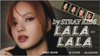 BLACKPINK - LALALALA (AI cover) by STRAY KIDS | Stray Blink Resimi