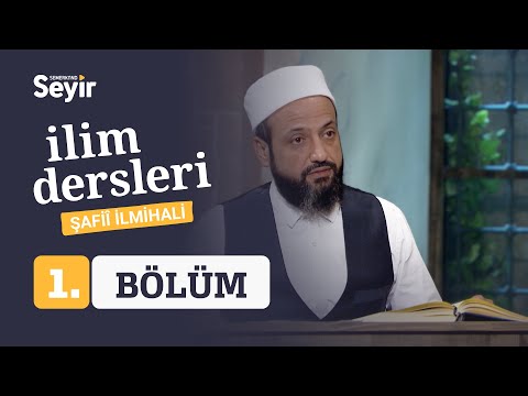 İlim Dersleri Şafiî İlmihali 1.Bölüm Burada | Tüm Bölümleri Semerkand Seyir'de