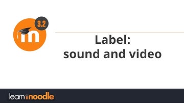 Label: sound and video: Learn Moodle 3.2