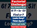 Solve: 6! × 7! = (a − 5)! | Find the Value of a | Factorial Concept Question #maths #mathtricks