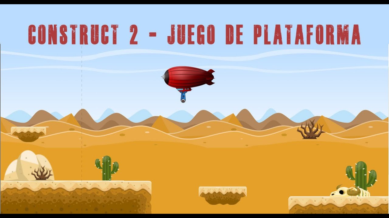 04 - CONSTRUCT 2 - JUEGO DE PLATAFORMA "Creando el mundo del juego ...