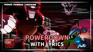 Marios Madness Lyricaloid Powerdown, With Lyrics Fnf Marios Madness V2