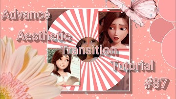 Advance Aesthetic Transition Tutorial #86 | Alight Motion
