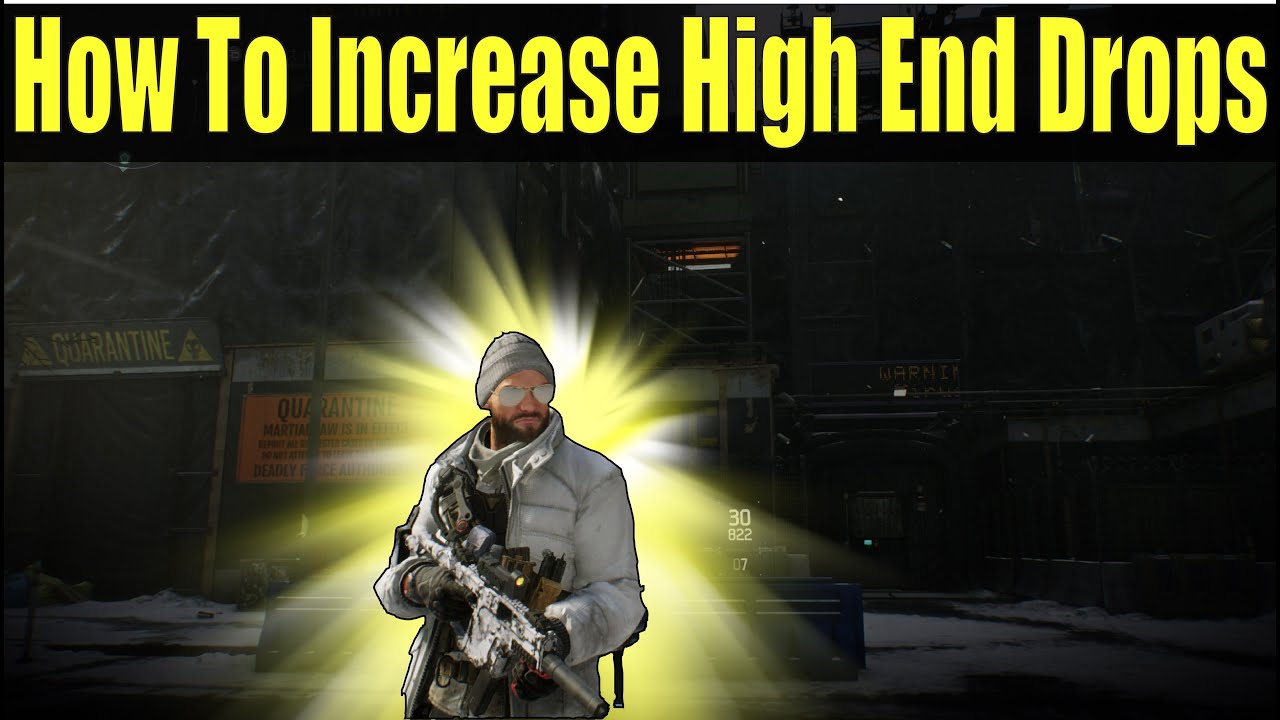 How to Get More HIGH END Drops (Tom Clancy's The Division)