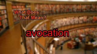 What Does Avocation Mean?