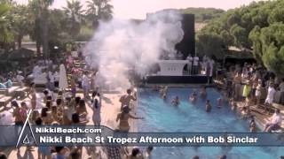 Nikki Beach St Tropez an Afternoon with Bob Sinclar 8 15 2013
