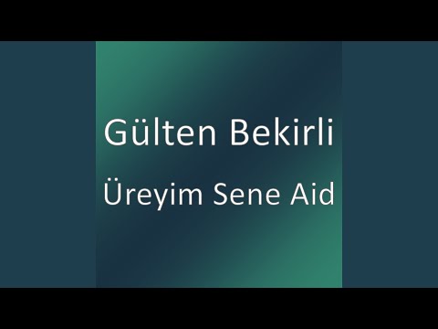 Üreyim Sene Aid