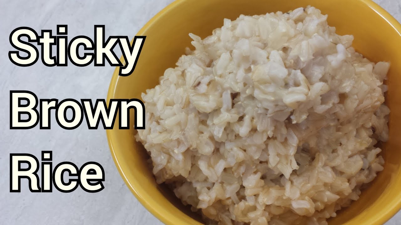 Glutinous Rice Recipe  Sticky Brown Rice  How to Make Sticky Rice