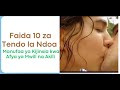 FAIDA 10 ZA TENDO LA NDOA MANUFAA YA KIJINSIA KWA AFYA YA MWILI NA AKILI FAIDA 10 ZA TENDO LA NDOA MANUFAA YA KIJINSIA KWA AFYA YA MWILI NA AKILI