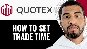 How To Set Trade Time On Quotex - (Step By Step)