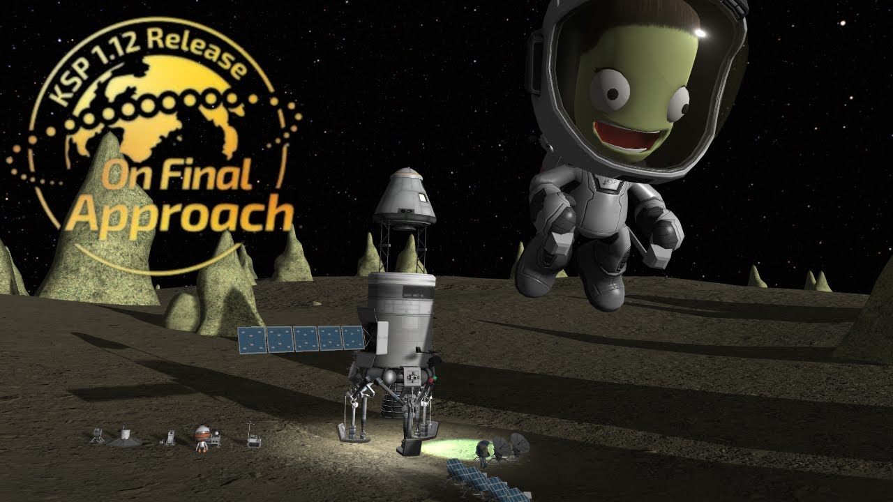 Kerbal Space Program - Update 1.12 On Final Approach