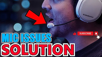 How To Fix SteelSeries Arctis 7 Mic Not Working