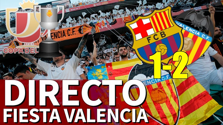 BARCELONA 1 - VALENCIA 2 | EN DIRECTO fiesta desde Valencia | Diario AS
