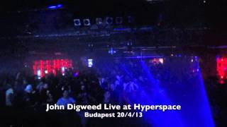John Digweed Live at Hyperspace Budapest 20:4:13