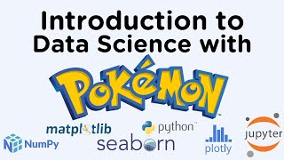 🔴Python and Pokemon Data Science [LIVE EVENT]