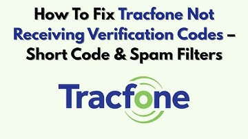 Hoe u het probleem met Tracfone kunt oplossen: geen verificatiecodes ontvangen – korte code en sp...