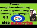 paano mag download kanta sa google gamit ang tubidy /Paano channel tv