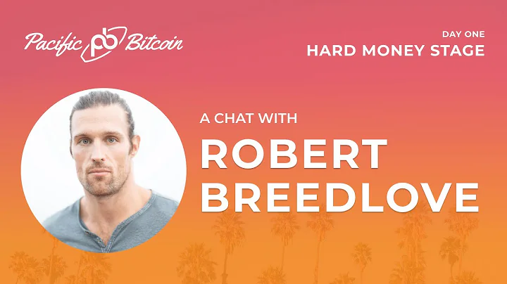 A Chat with Robert Breedlove at Pacific Bitcoin - ...
