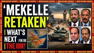 Why Mekelle Is Just the Beginning of a Bigger Regional Shift