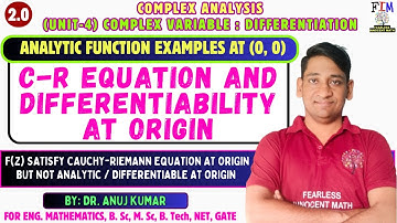 L-4 ANALYTIC FUNCTION AT ORIGIN | CAUCHY-RIEMANN EQUATION AT ORIGIN | DIFFERENTIABILITY AT ORIGIN Z0