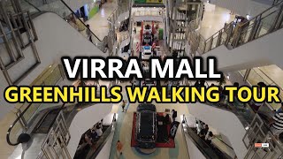 Virra Mall | Greenhills Shopping Center | Walking Tour