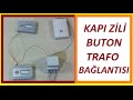 KapÄ± Zili TesisatÄ±nÄ±n Ã‡alÄ±ÅŸma MantÄ±ÄŸÄ± Ve BaÄŸlantÄ±sÄ± NasÄ±l YapÄ±lÄ±r