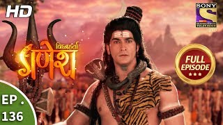 Vighnaharta Ganesh - Ep 136 - Full Episode - 1st  March, 2018