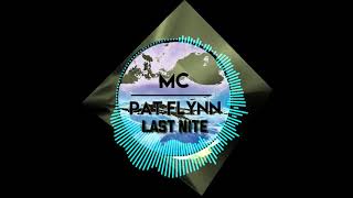 Mc Pat Flynn - Last Nite