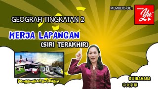 KERJA LAPANGAN GEOGRAFI TINGKATAN 2