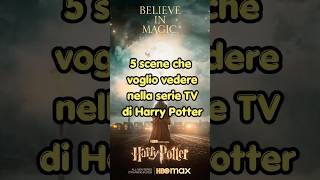 5 scene che voglio assolutamente vedere nella serie tv di Harry Potter #harrypotter #serietv