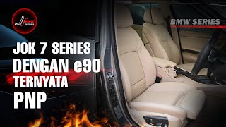 🔻🔻TERNYATA PNP🔻BMW E90 DIPASANG JOK 7 SERIES
