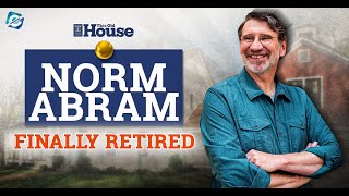 Where is Norm Abram today? Norm Abram Net Worth | Age | 2022 Updates