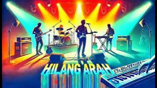 HILANG ARAH - Viral Musik TikTok