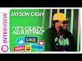Jayson Cash | Talks About His Life Since Going Viral