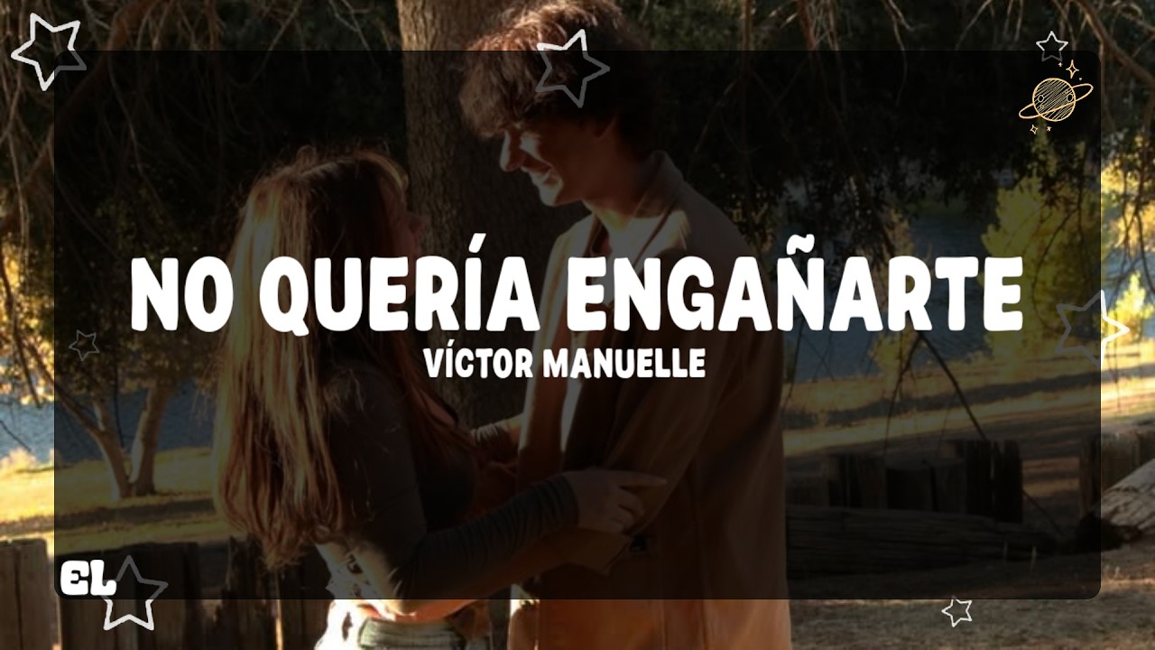 Víctor Manuelle - No Quería Engañarte (Letra)