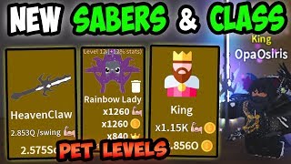 NEW BEST SABERS & KING CLASS!! *PET LEVELS*!!  | - Roblox Saber Simulator