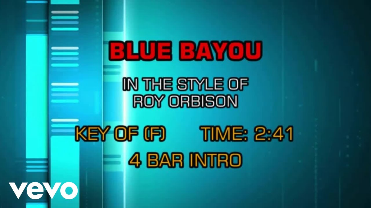Roy Orbison Blue Bayou (Karaoke) YouTube