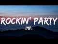 IMP. - ROCKIN’ PARTY (Lyrics) [English,Romaji]